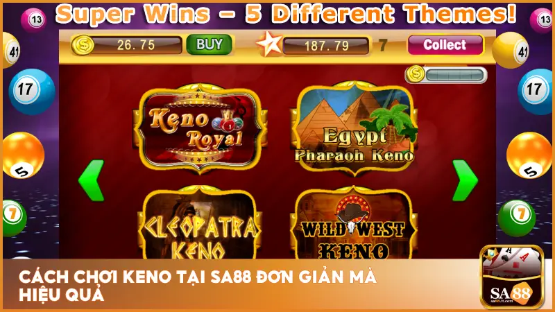 Phiên bản Keno tại sa88 đã được chuẩn hóa theo cơ chế chơi quốc tế